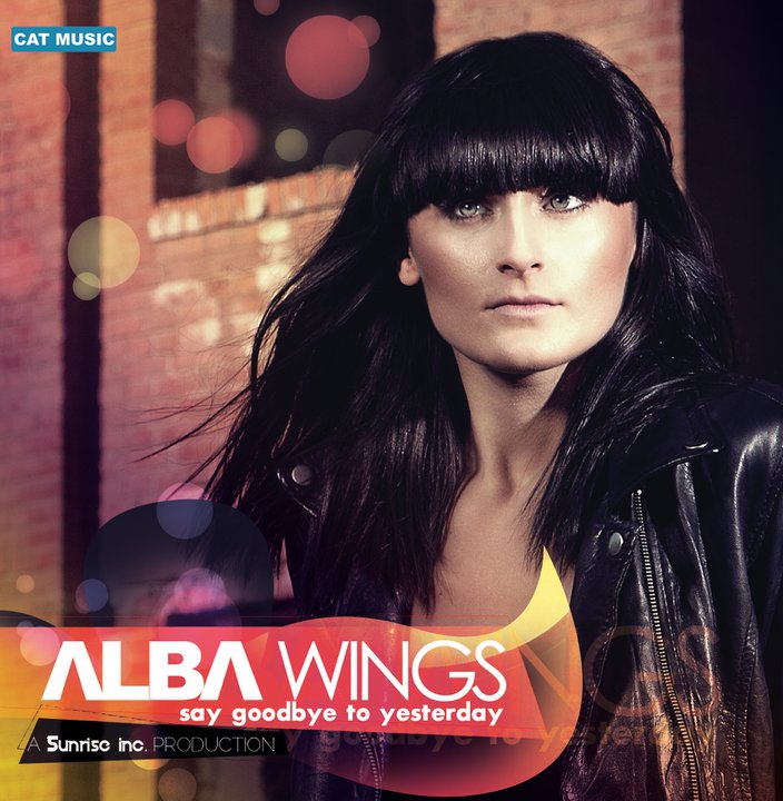 Alba Wings – Say Goodbye To Yesterday (2010)