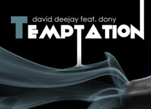 David Deejay feat. Dony – Temptation (2010)