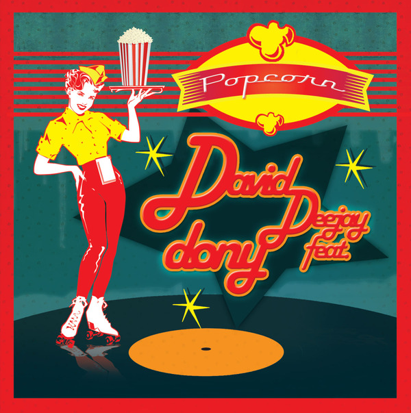 David Deejay feat. Dony – Popcorn (2010)