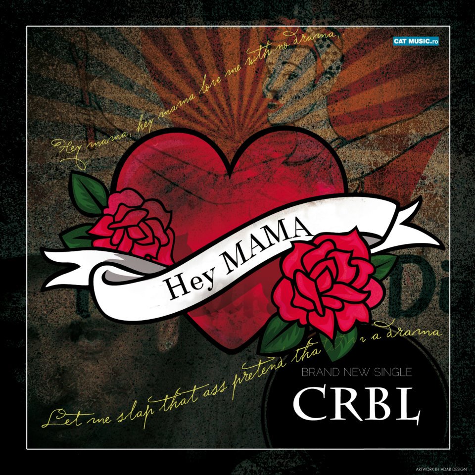CRBL – Hey Mama (2011)